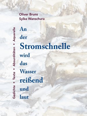 cover image of An der Stromschnelle wird das Wasser reißend und laut
